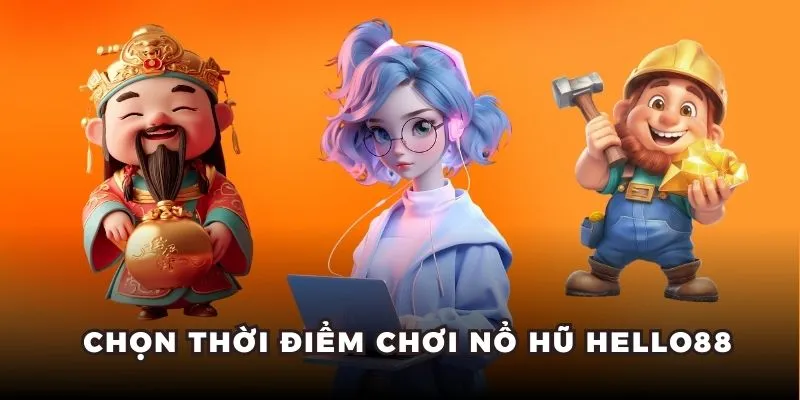 Chọn thời điểm quay hũ là mẹo chơi nổ hũ dễ trúng thưởng. Chọn thời điểm quay hũ là mẹo chơi nổ hũ dễ trúng thưởng.